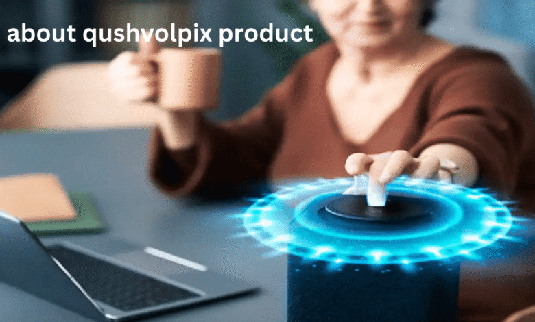 about qushvolpix product