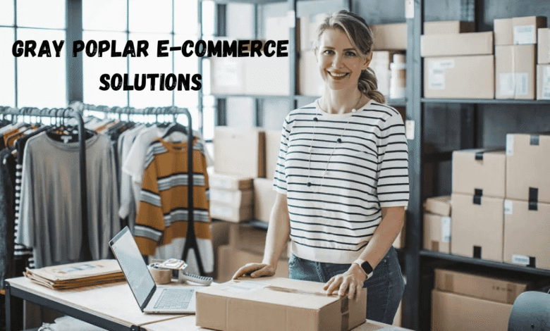 Gray Poplar E-commerce Solutions