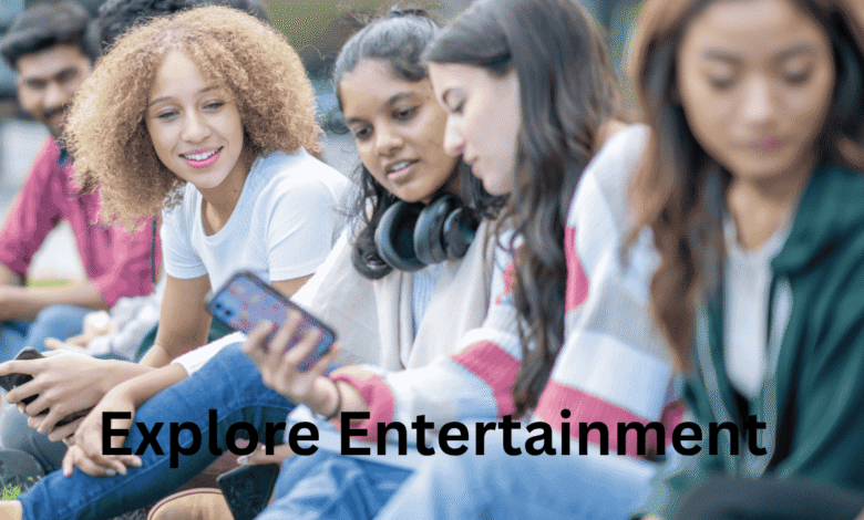 Explore Entertainment
