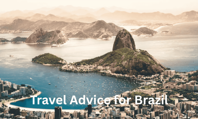 Travel Advice for Brazil