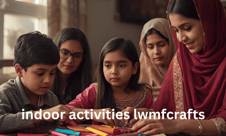 indoor activities lwmfcrafts