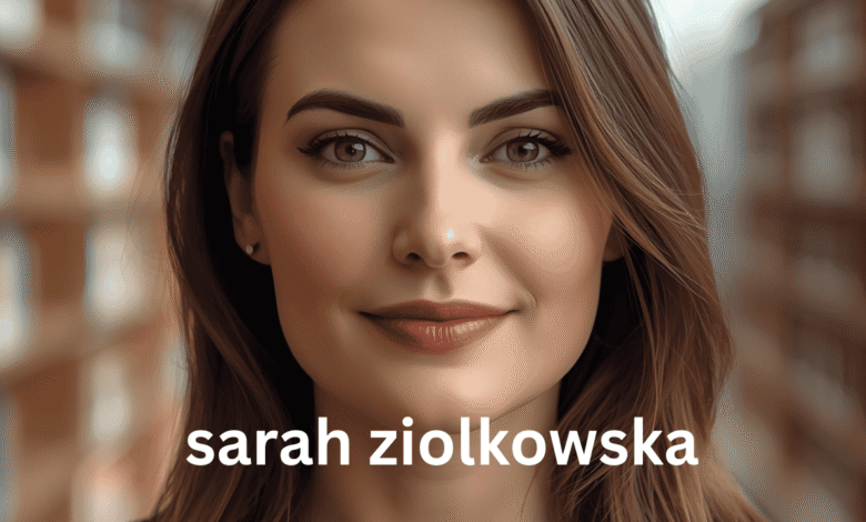 sarah ziolkowska